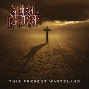 Metal Church - This Present Wasteland - promo album cover photo - 2013