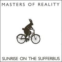 Masters Of Reality "Sunrise On The Sufferbus" large pic