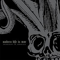 Modern Life Is War "Midnight In America" large pic