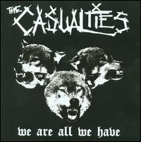 The Casualties "we are all we have" large pic