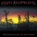Arcane Malevolence - Wicked Turn of the Vine - promo pic!