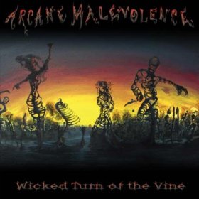 Arcane Malevolence - Wicked Turn of the Vine - promo pic!