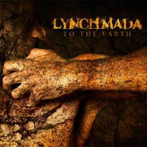Lynchmada - To The Earth - promo album pic!