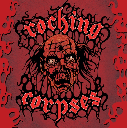 Rocking Corpses - Rock N' Rott - promo cover pic!