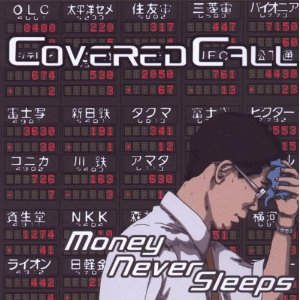 Covered Call - Money Never Sleeps - promo cover pic!