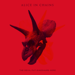 Alice In Chains - The Devil Put Dinosaurs Here - promo cover