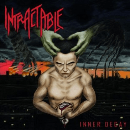 Intractable - Inner Decay - promo cover pic!