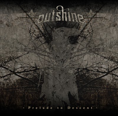 Outshine - Prelude To Descent - promo cover pic!