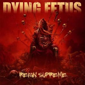Dying Fetus - Reign Supreme - promo cover pic