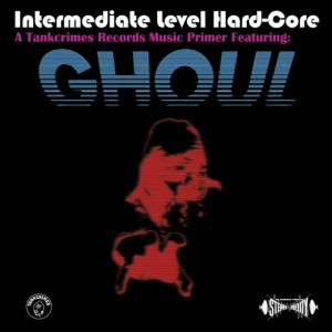 Ghoul - Intermediate Level Hardcore - promo cover pic