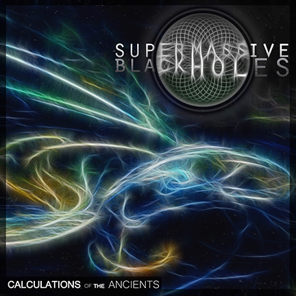 Super Massive Black Holes - calculations of the ancients - promo cover pic - 2014