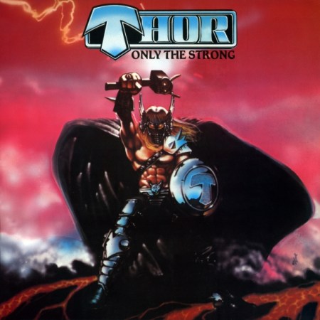 Thor - Only The Strong - promo cover pic - 2014