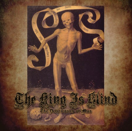 The King Is Blind - The Deficiencies Of Man - promo cover pic