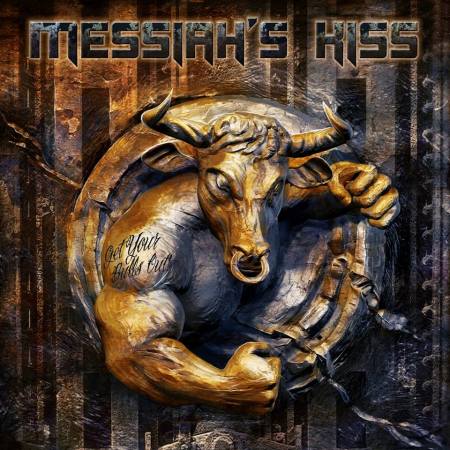 Messiah's Kiss - Get Your Bulls Out - promo album pic - #2014MK