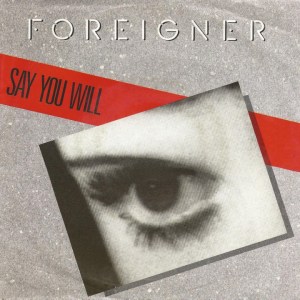 Foreigner - Say You Will - promo single cover sleeve - #2015FMO33