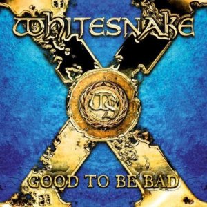 Whitesnake - Good To Be Bad - promo album cover pic - #77WMODADC