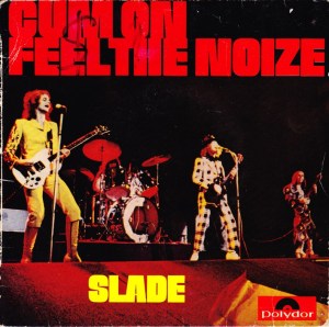 Slade - Cum On Feel The Noize - promo 45rpm picture sleeve - 1973 - #73SMO0303
