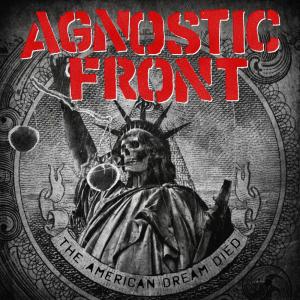 Agnostic Front - The American Dream Died - promo album cover pic - 2015 - #AFMO660663
