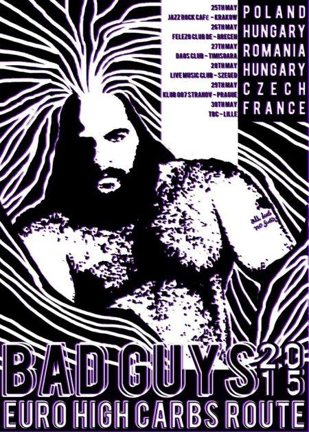 Bad Guys - Eastern European Tour - promo flyer - 2015 - May
