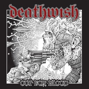 Deathwish - Out For Blood - promo album cover pic - 2015 - #06MODW