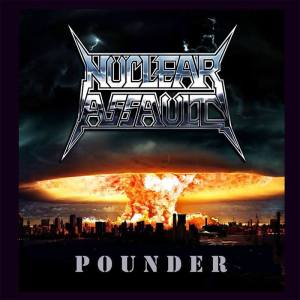 Nuclear Assault - Pounder - promo cover pic - 2015 - #33NAMOHS