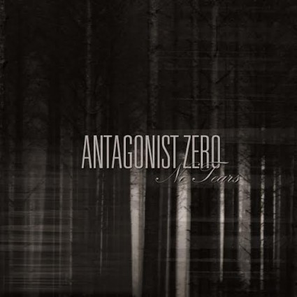 Antagonist Zero - No Tears MCD - promo album cover pic - 2015 - #33MOMMNS