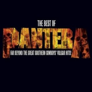 Pantera - Far Beyond The Great Southern Cowboys Vulgar Hits! - promo album cover pic - #MMCMOSS
