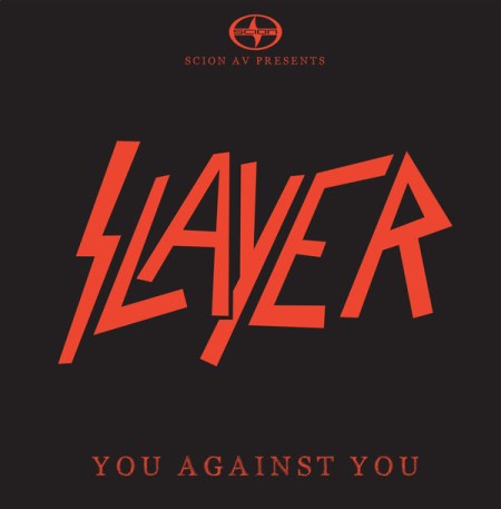 Slayer - You Against You - promo Scion AV - cover pic - 2015 - #MO33SMNSF
