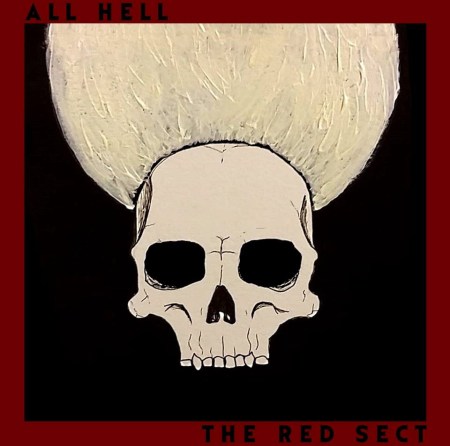 All Hell - The Red Sect - promo album cover pic - 2015 - #66099MO33S