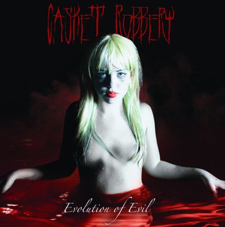 Casket Robbery - Evolution Of Evil - promo album cover pic - 2016 -#MO330099ILMFD