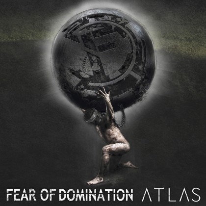 FEAR OF DOMINATION - Atlas - promo album cover pic - 2016 - #MO33ILMFDSP8CIL