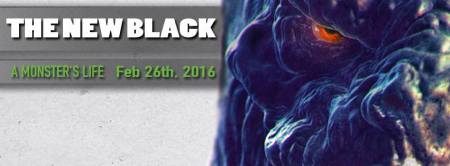 The New Black - A Monsters Life - 2016 - promo album banner - #MO99ILMFD9339