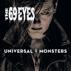 The 69 Eyes - Universal Monsters -
