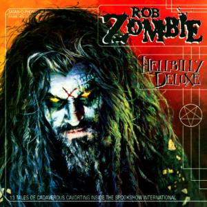 Rob Zombie - Hellbilly Deluxe - promo album cover pic - #ILMNFSO33330