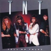TNT - Tell No Tales - 1987 - promo album cover pic - #MO9009ILMFS33
