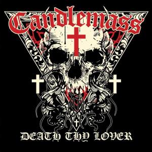 Candlemass - Death Thy Lover - 2016 - promo EP cover pic - #MO99099ILMFSO
