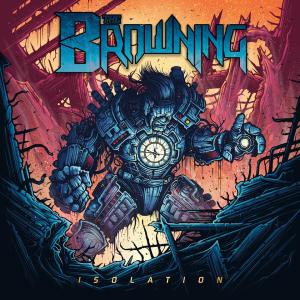 The Browning - Isolation - promo album cover pic - 2016 - #333MO9ILMFSO9