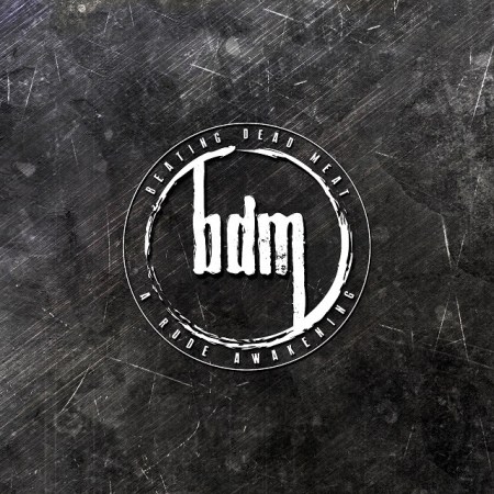 Beating Dead Meat - A Rude Awakening - promo album cover pic - 2016 - #99MOILMFN9966