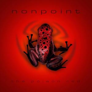 NONPOINT - The Poison Red - promo album cover pic - #MO99366ILMFNSO6