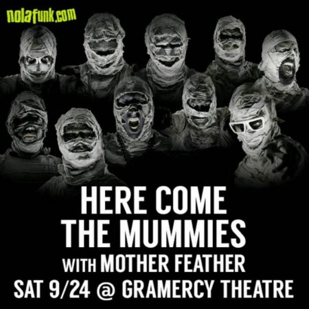 Here Come The Mummies - Mother Feather - promo concert flyer - 2016 - #MO99ILMF33